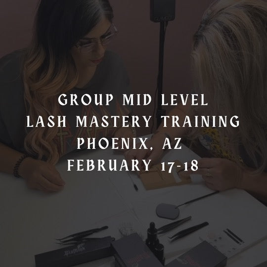 Group Lash Mastery Training Phoenix, AZ Feb. 17-18th